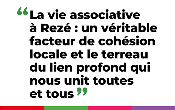 La vie associative à Rezé : un véritable facteur de cohésion locale et le terreau du lien profond qui nous unit toutes et tous